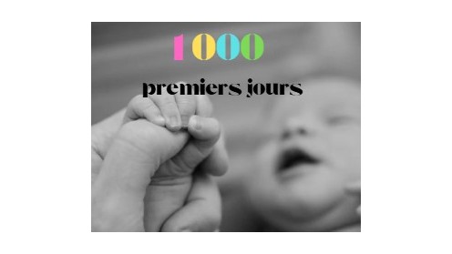 1000 premiers jours de la vie